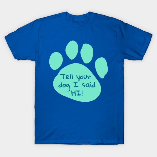 Paw T-Shirt by Soll-E